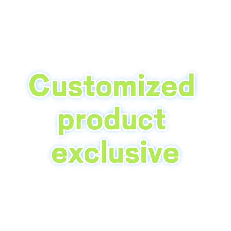 Customized product exclusive